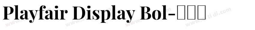 Playfair Display Bol字体转换